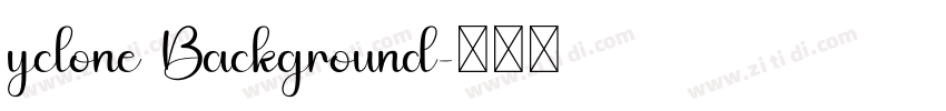yclone Background字体转换